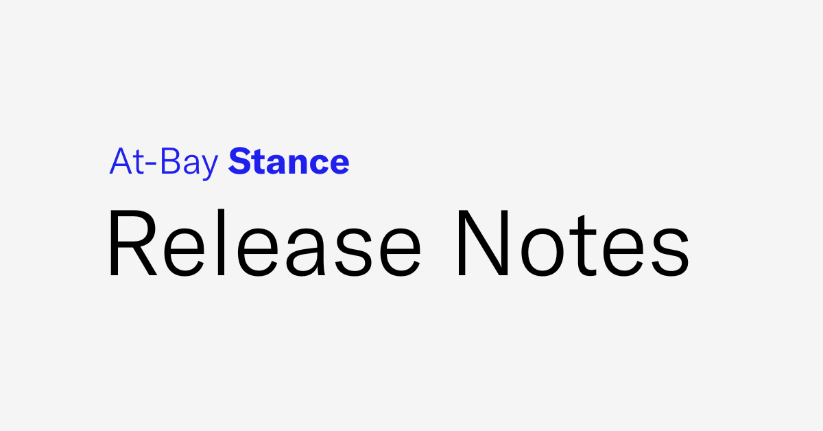 July 2025 – Stance Release Notes